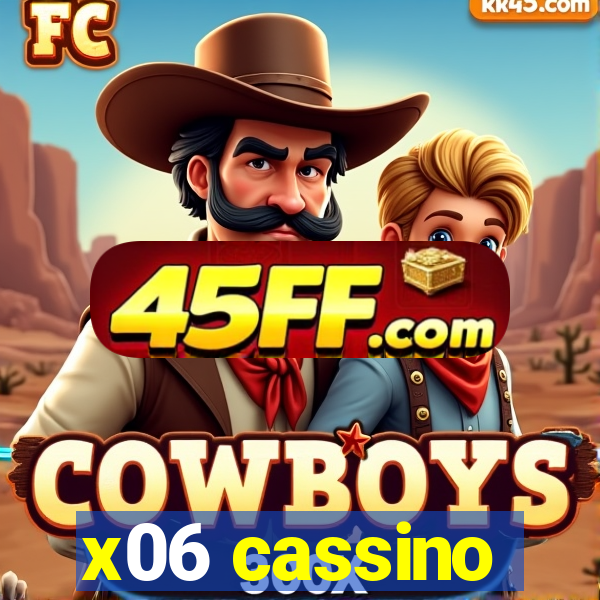 x06 cassino